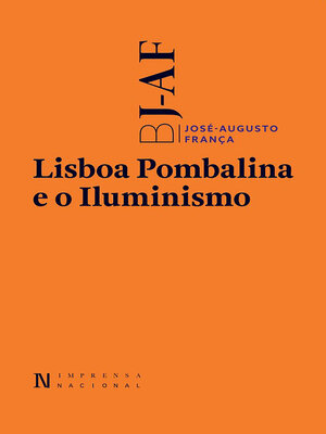 cover image of Lisboa Pombalina e o Iluminismo <li> Lisboa Pombalina e a Estética do Iluminismo